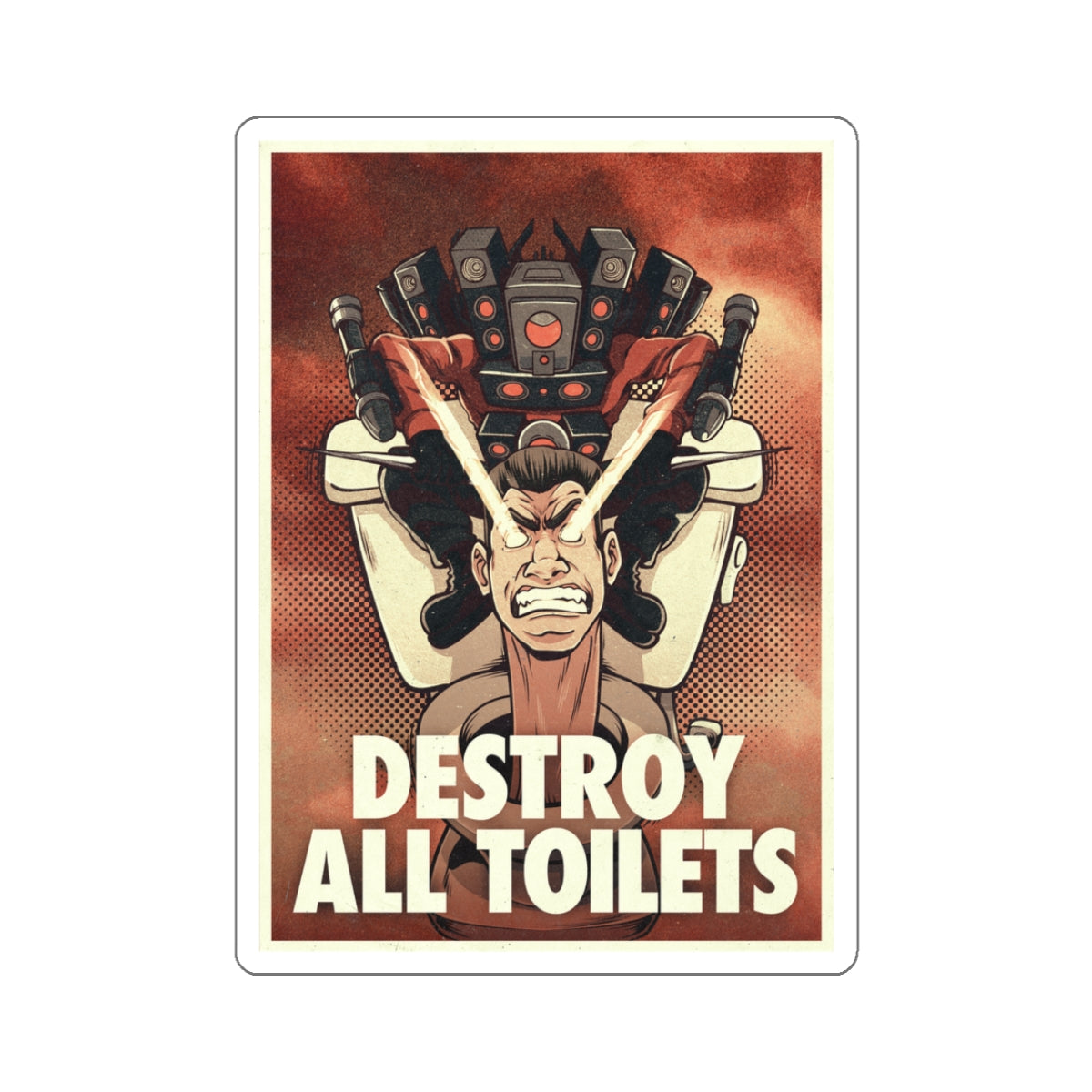 Titan Speakerman - Destroy All Toilets Sticker